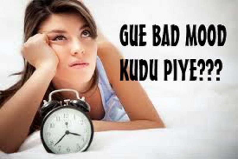 Stop BadMood yang Keseringan and Waspada