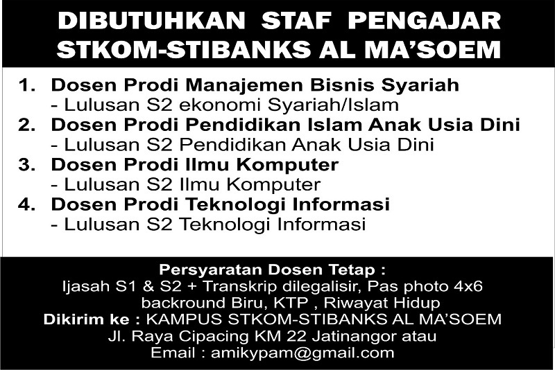 Yayasan Pendidikan Al Ma'soem Bandung Membutuhkan Staf Pengajar untuk STIKOM-STIBANKS Al Ma'soem