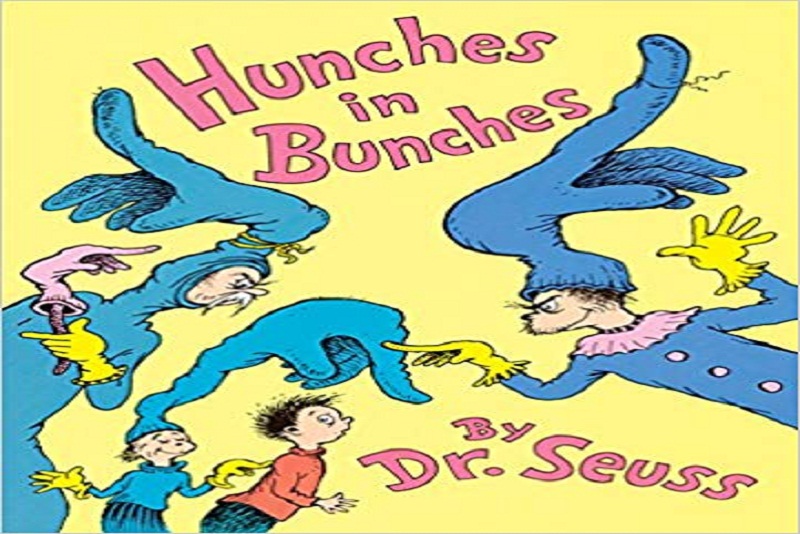Pernah Bingung dengan Pikiran Sendiri? Coba Baca Hunches In Bunches Dr. Seuss!